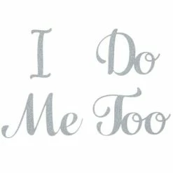 I Do Me Too Silver Wedding Shoe Stickers