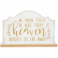 We Know You'd Be Here Today Wood Decor